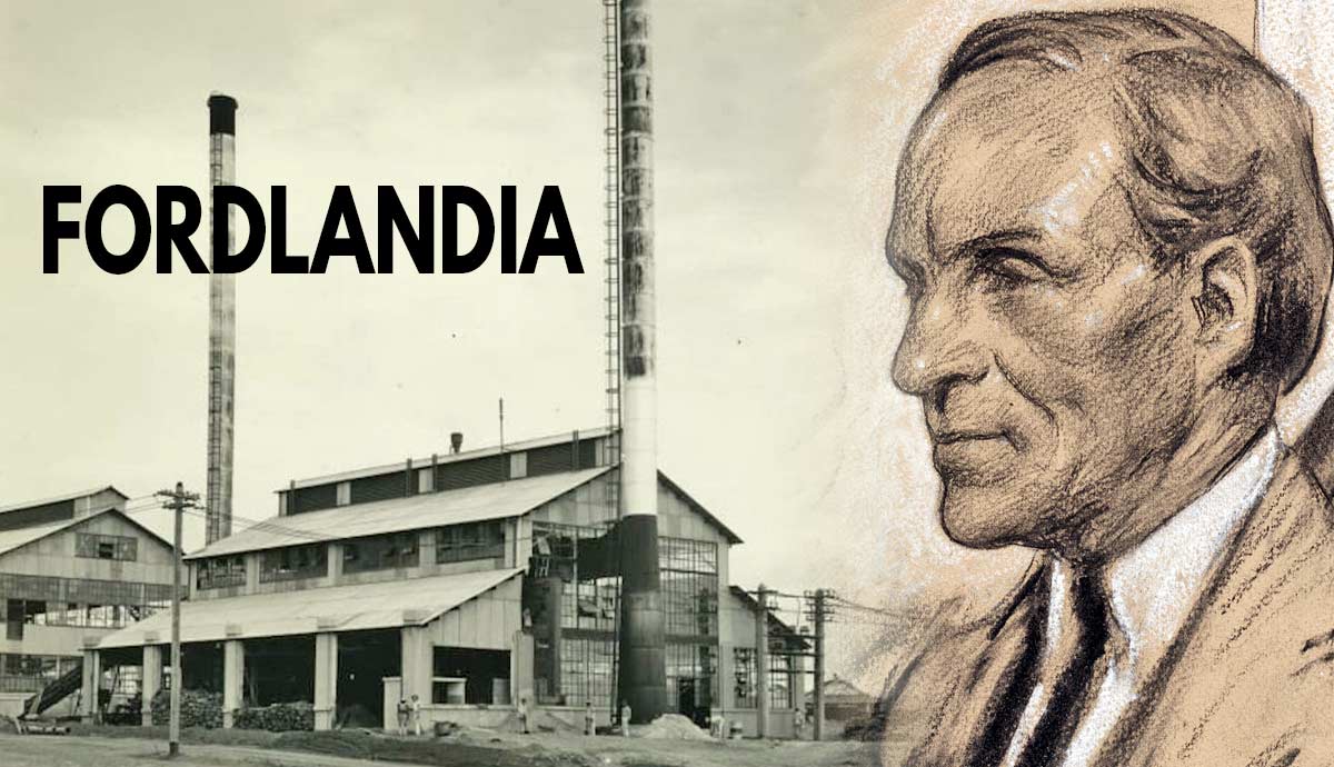 fordlandia ford experiment gone wrong